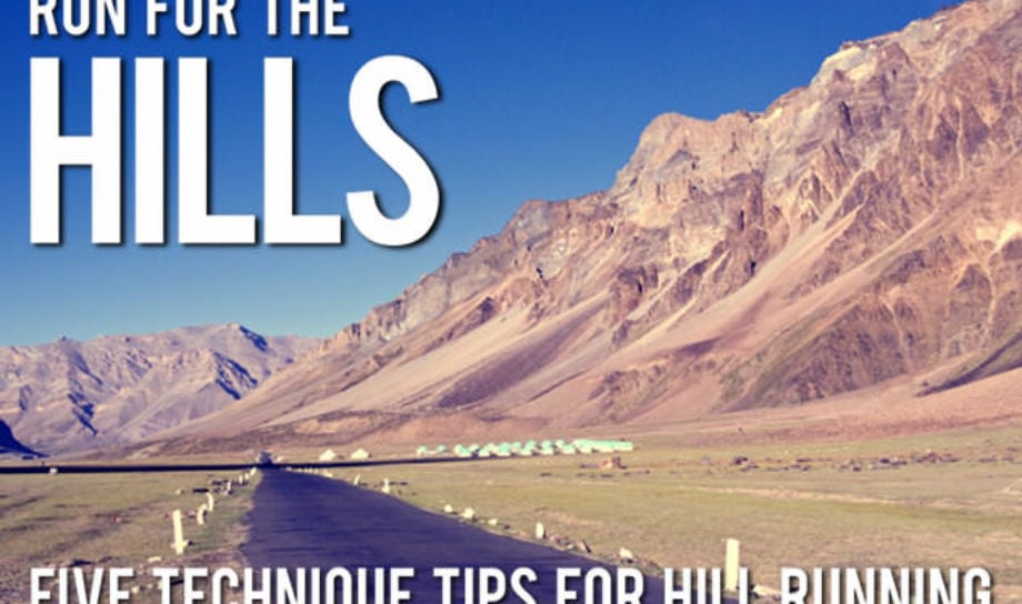 Run For The Hills! Five Technique Tips